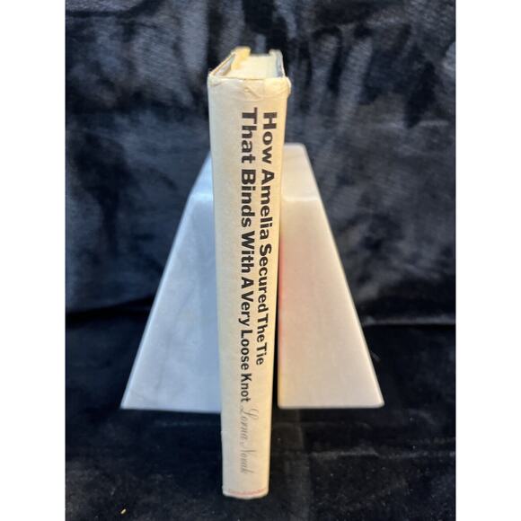 How Amelia Secured the Tie That Binds with a Very Loose Knot Lorna Novak 1966 HC - Picture 2 of 13